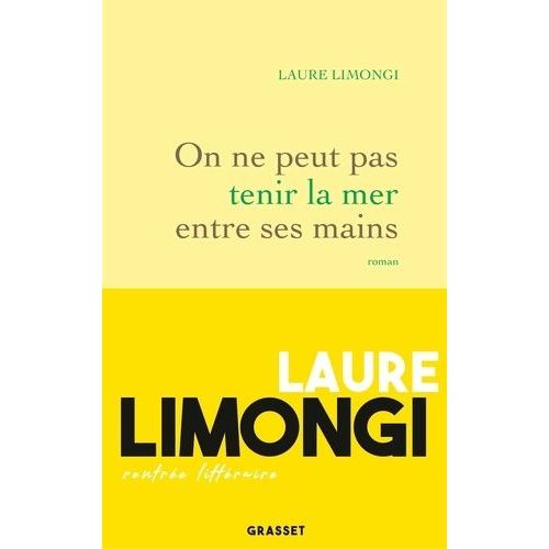 On Ne Peut Pas Tenir La Mer Entre Ses Mains    Format Grand Format 