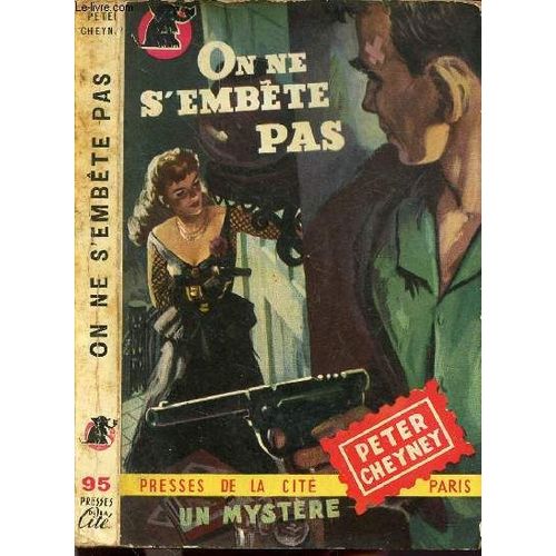 On Ne S'embete Pas - Collection  Un Mystere..  N95   de peter cheyney  Format Broch 