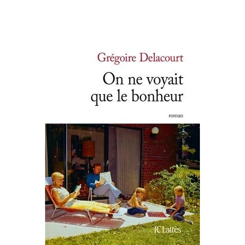 On Ne Voyait Que Le Bonheur    Format Beau livre 