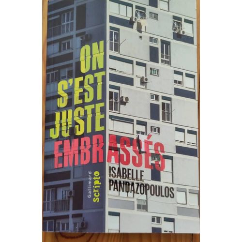 On S'est Juste Embrasss, Isabelle Pandazopoulos, Gallimard Scripto   