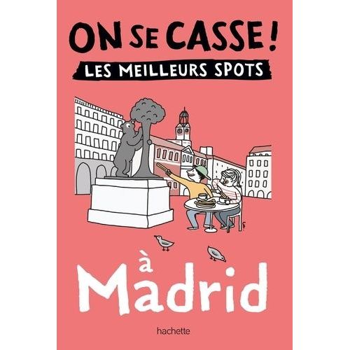 On Se Casse ! Les Meilleurs Spots  Madrid    Format Poche 