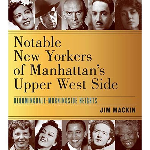 Notable New Yorkers Of Manhattan's Upper West Side    Format Broch 