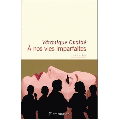 A Nos Vies Imparfaites    Format Broch 