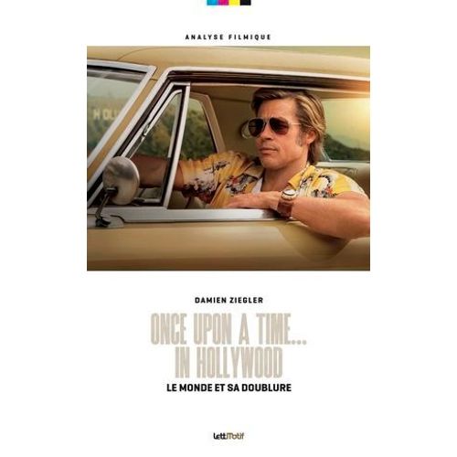 Once Upon A Time... In Hollywood, Le Monde Et Sa Doublure  