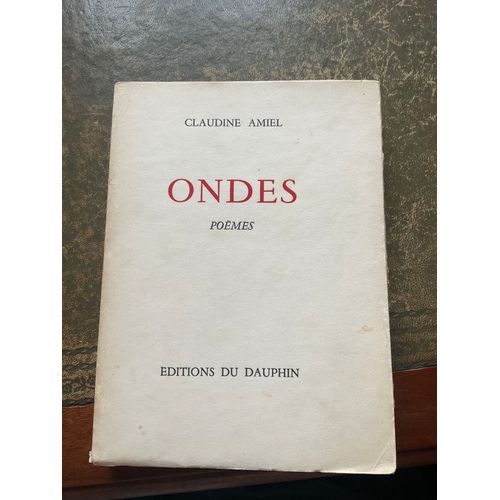 Ondes, Pomes. Claudine Amiel, ditions Du Dauphin, 1959.   