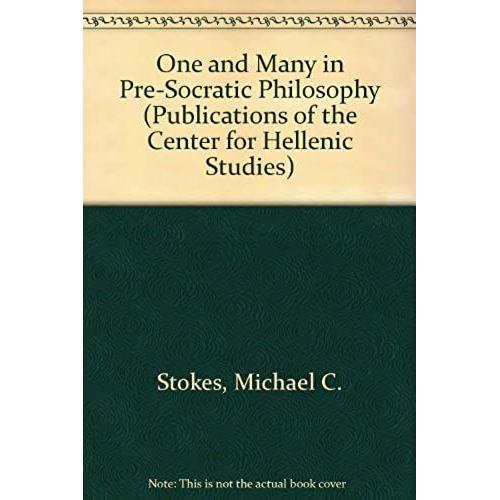 One And Many In Pre-Socratic Philosophy (Publications Of The Center For Hellenic Studies)   de unknown  Format Broch 