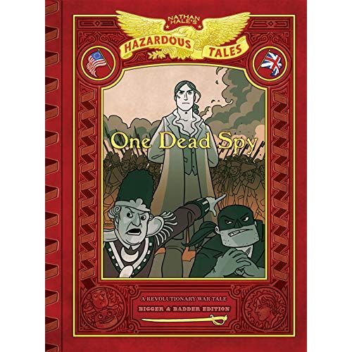 One Dead Spy: Bigger & Badder Edition (Nathan Hale's Hazardous Tales #1)    Format Reli 