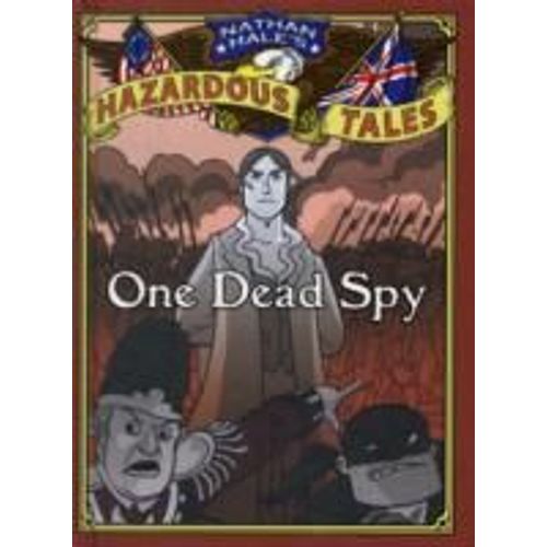 One Dead Spy (Nathan Hale's Hazardous Tales #1)    Format Reli 