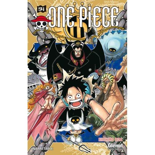 One Piece - 1re dition - Tome 54 : Inarrtable   de Eiichir ODA  Format Tankobon 
