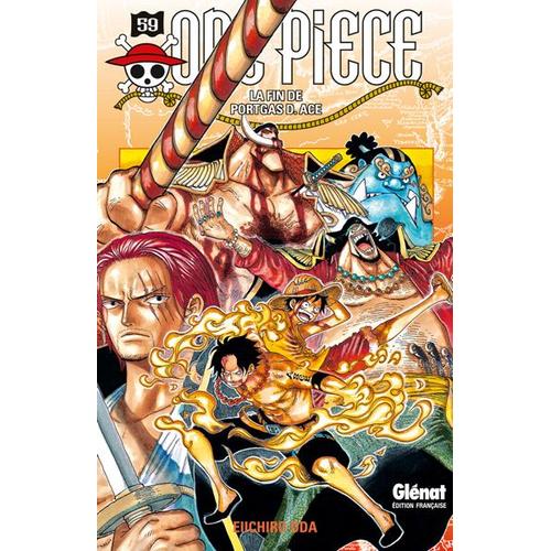 One Piece - 1re dition - Tome 59 : La Fin De Portgas D. Ace   de Eiichir ODA  Format Tankobon 