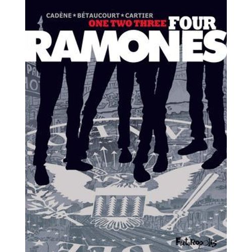 One, Two, Three, Four, Ramones !  