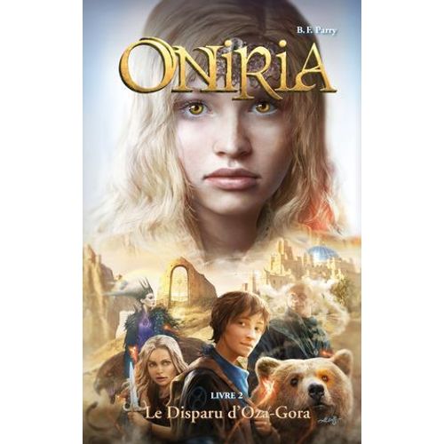Oniria - Tome 2 - Le Disparu D'oza-Gora, Co-dition Hachette/Hildegarde  