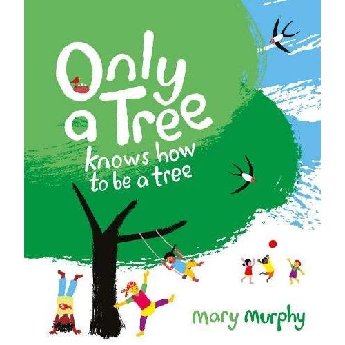 Only A Tree Knows How To Be A Tree    Format Broch 