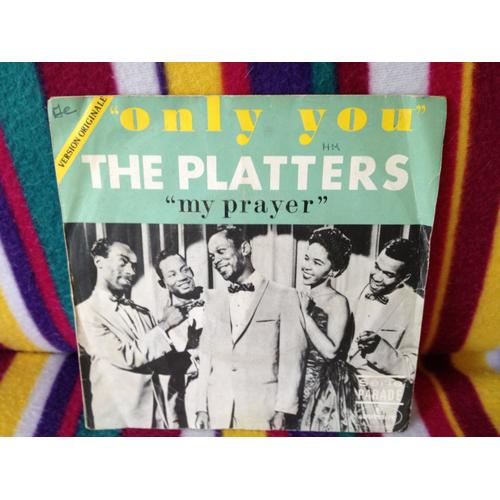 Only You / My Prayer - The Platters