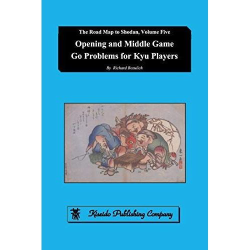 Opening And Middle Game Go Problems For Kyu Players    Format Broch 