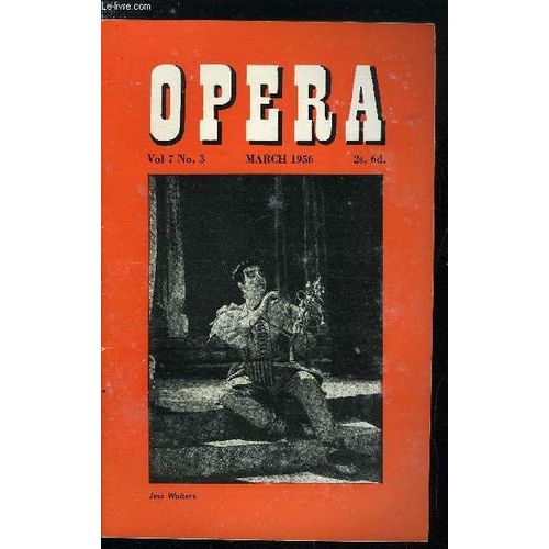 Opera N 3 - The Vic-Wells Opera, 1931-39 : 1 By Joan Cross, C.B.E, A Gallery Of Great Singers By Desmond Shawe-Taylor, 6 : Giueseppe Anselmi, Mozart Bicentenary Celebrations   de Collectif 
