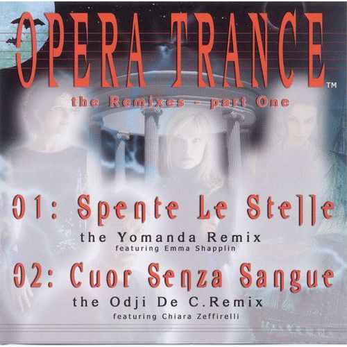 Opera Trance The Remixes Part One - Emma Shapplin