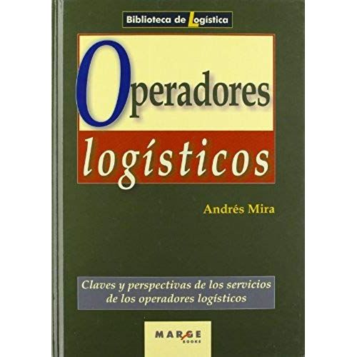 Mira Domnech, A: Operadores Logsticos : Claves Y Perspecti    Format Broch 