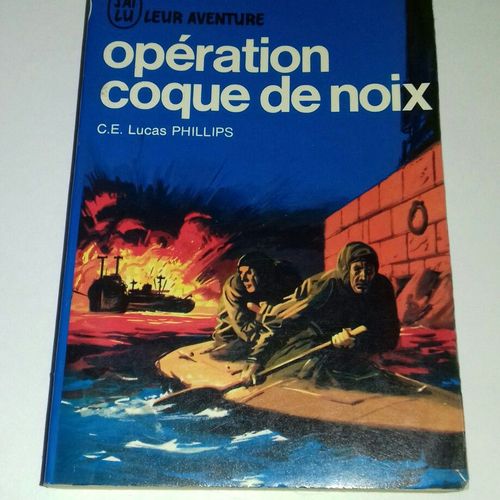 Operation Coque De Noix   de C. E. Lucas Phillips
