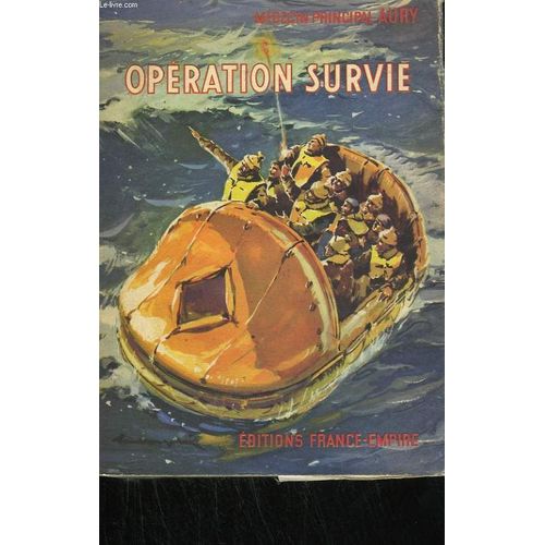 Operation Survie   de Aury Medecin Principal.   Format Broch (Livre)