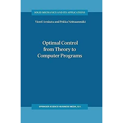 Optimal Control From Theory To Computer Programs    Format Broch 