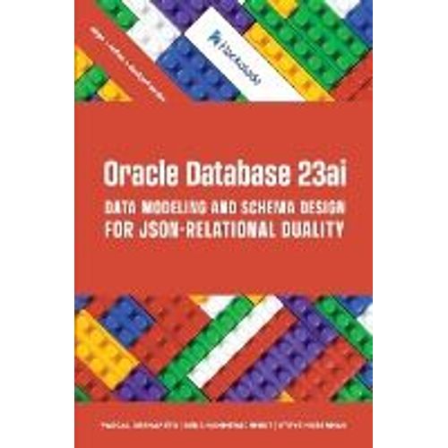 Oracle Database 23ai Data Modeling And Schema Design For Json-Relational Duality    Format Broch 