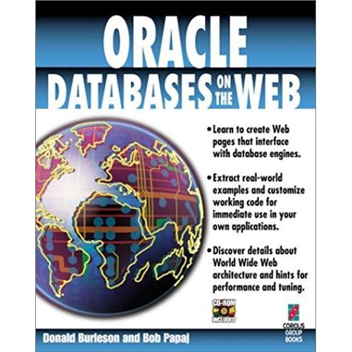 Oracle Databases On The Web: Masters' Techniques For Publishing, Web Pages To Interface With, Databases   de unknown  Format Broch 