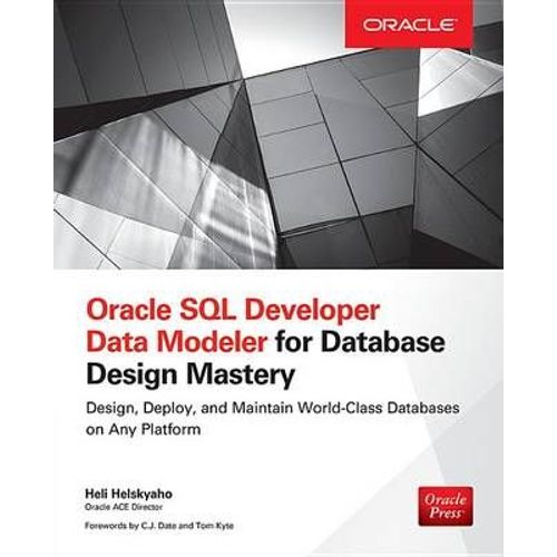 Oracle Sql Developer Data Modeler For Database Design Mastery    Format Broch 