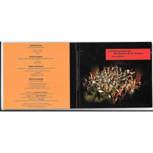 Orchestre National Des Chemins De Fer Franais O.N.C.F Dir Claude-Erik Nandrup Jacques Mougenot Eric Roger - Orchestre National Des Chemins De Fer Franais O.N.C.F Dir Claude-Erik Nandrup Jacques Mougenot Eric Roger : Piern Ramuntcho Wagner Tristan Schumann Symphonie N1 Op 38 Respighi Les Fontaines De Rome