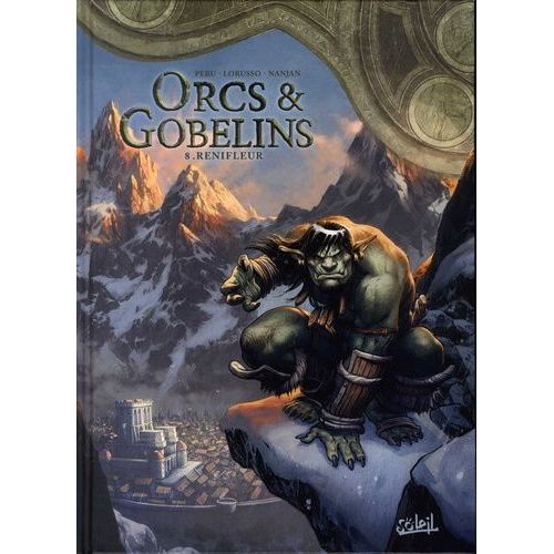 Terres D'arran : Orcs & Gobelins - Tome 8 - Renifleur    Format Album 