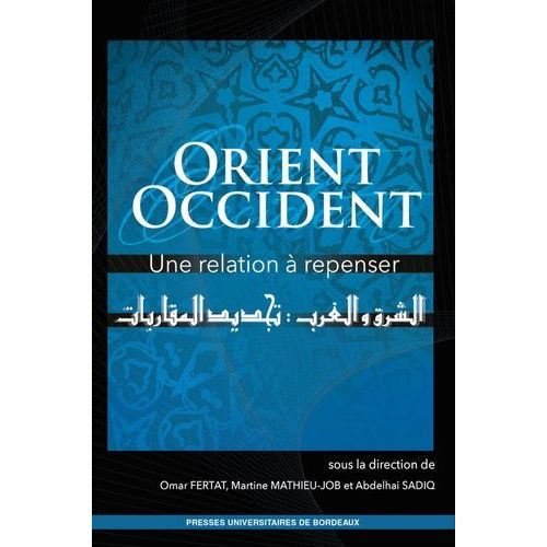 Orient/Occident : Une Relation  Repenser    Format Grand Format 