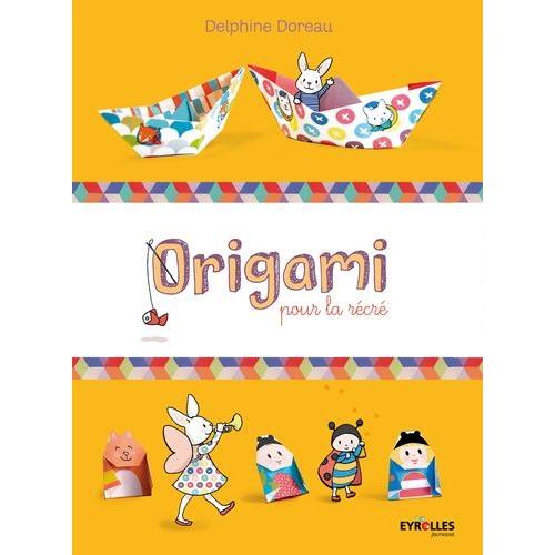 Origami Pour La Rcr   de Doreau Delphine  Format Album 