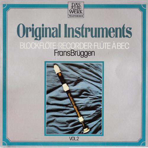 Original Instruments - Blockflote - Frans Bruggen - Volume 2 - Frans Bruggen