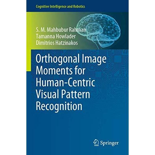 Orthogonal Image Moments For Human-Centric Visual Pattern Recognition    Format Broch 