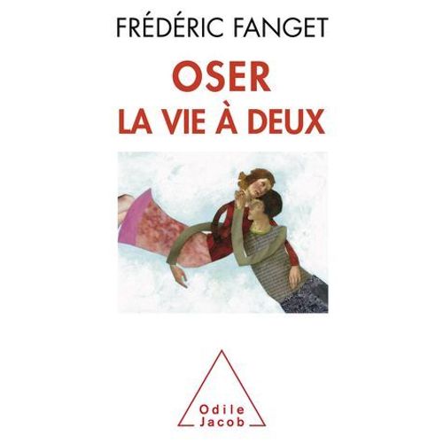 Oser La Vie  Deux  