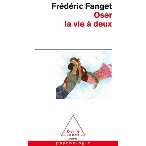 Oser La Vie  Deux    Format Poche 