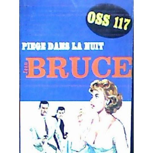 Oss 117. Pige Dans La Nuit   de Jean Bruce  Format Reli 
