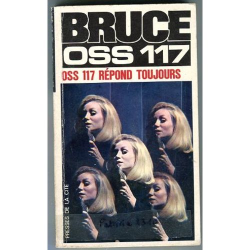 Oss 117 Repond Toujours   de Jean Bruce 