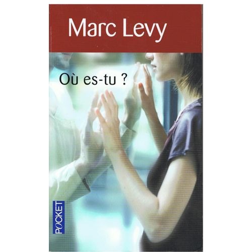 O Es-Tu ?. Roman   de Marc Lvy 
