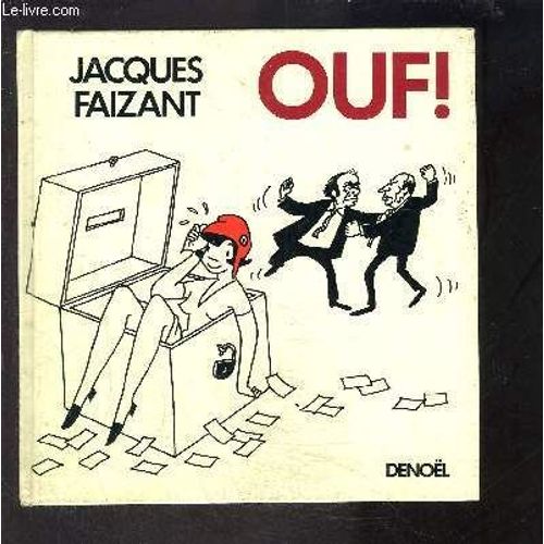Ouf!   de jacques faizant  Format Reli 