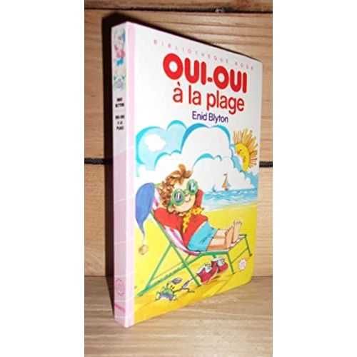 Oui-Oui A La Plage   de BLYTON Enid  Format Reli 
