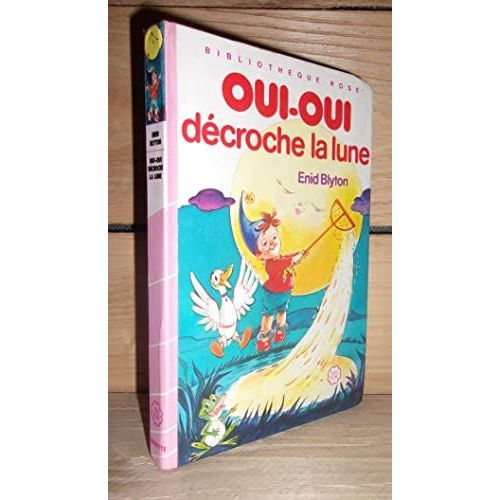 Oui-Oui Decroche La Lune   de BLYTON Enid  Format Reli 