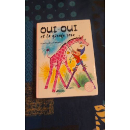 Oui Oui Et La Girafe Rose   