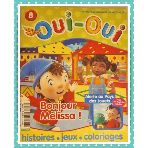 Oui-Oui Mensuel N8 : Bonjour Mlissa