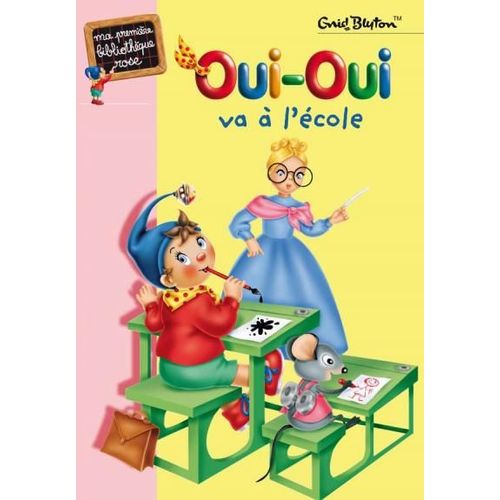Oui-Oui Va  L'cole   de BLYTON ENID 