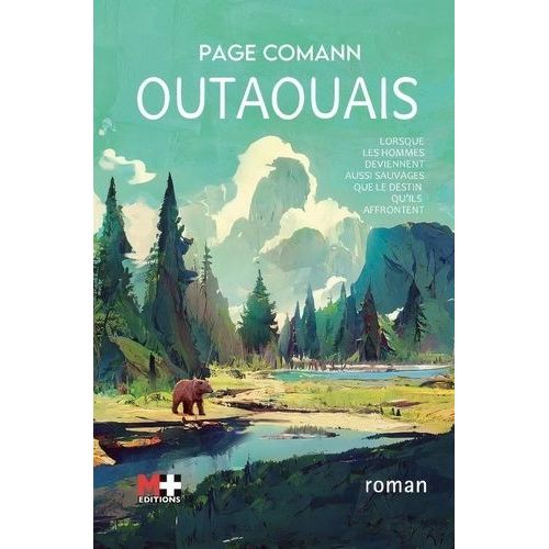 Outaouais - Lorsque Les Hommes Deviennent Aussi Sauvages Que Le Destin Qu'ils Affrontent    Format Grand Format 