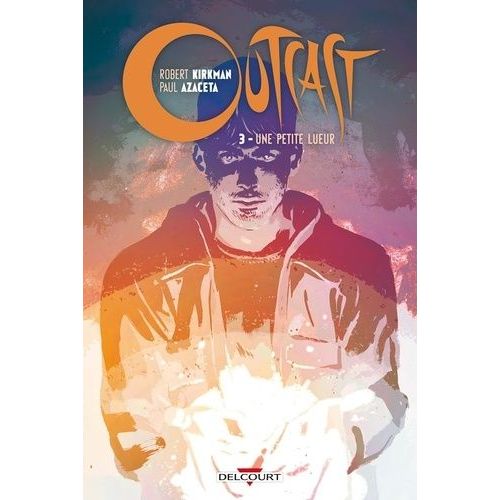 Outcast Tome 3 - Une Petit Lueur    Format Album 