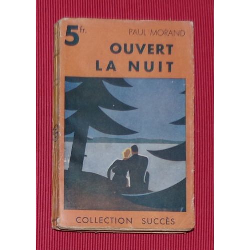 Ouvert La Nuit   de Paul Morand  Format Broch 