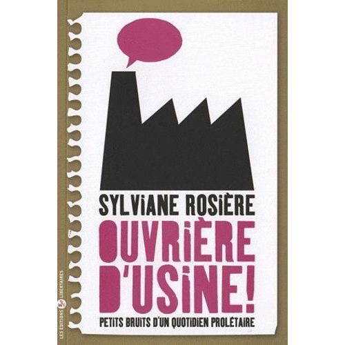 Ouvrire D'usine ! - Petits Bruits D'un Quotidien Proltaire   de Rosire Sylviane  Format Broch 