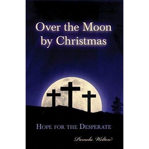 Over The Moon By Christmas   de Pamela Welton  Format Broch 